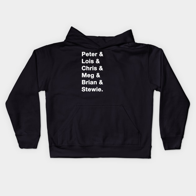 Family Guy Names white Kids Hoodie by IdenticalExposure